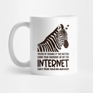 Ehlers Danlos Syndrome - You're In Trouble Mug